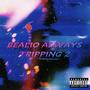 Bealio Always Tripping 2 (Explicit)