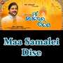 Maa Samalei Dise