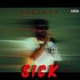 Sick (Explicit)