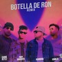 Botella De Ron (Remix) [feat. Kmikze, Daime Reyez & Papi Mardito]