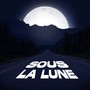 Sous la lune