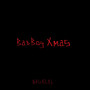 Bad Boy Xmas