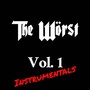 The Wörst, Vol. 1 (Instrumental Versions)