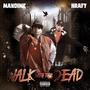 Walk With The Dead (feat. Mandime) [Explicit]