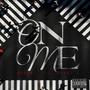 On Me (feat. Saucy T) [Explicit]