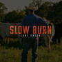 Slow Burn