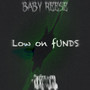 Low On Funds (Explicit)