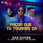 Façon que tu tournes ça (Remix)