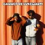 CANNOT BE LUKEWARM (feat. Lé Noir Lubenga)