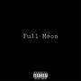 Full Moon (Explicit)