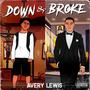 Down & Broke (Explicit)