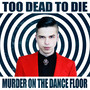 Murder on the Dance Floor