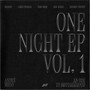 One Night EP Vol. 1: An Ode to Brotherhood (Explicit)