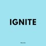 Ignite