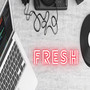 Fresh (Explicit)