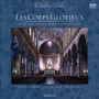 Les Corps Glorieux: Music for Organ, Harp & Cello