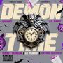 DEMON TIME (feat. Anthoe the great & KILLS WAVY) [Explicit]