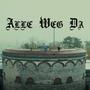 Alle Weg Da (feat. Paul BLN, AcpLyricist & TMLC) [Explicit]