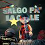 Salgo Pa La Calle (Remix) [Explicit]