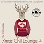 Xmas Chill Lounge Vol. 04 (Die schönsten Weihnachtslieder im Chill & Lounge Style)