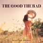 The Good The Bad (Explicit)