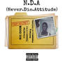 Never Die Attitude (Explicit)