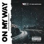 On My Way (Explicit)