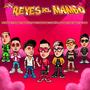 Los Reyes Del Mambo (feat. Forest, Balbi El Chamako, Simon la Letra, Tame & DE ERRE)