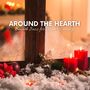 Around the Hearth (Smooth Jazz for Winter Evenings, Relaxing BGM, and Fireside Mood)