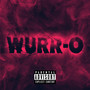 Wurr-O (Explicit)