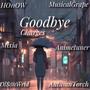 Goodbye (feat. HO11OW, Mixia, Ol$on Wrld, MusicalGrape, AnimeTurner & AutumnTorch)