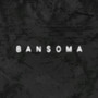 BANSOMA