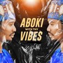 Aboki with Thy Vibes (Explicit)