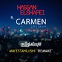 Mayestahlushi (Remake) [feat. Carmen Soliman]