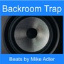 Backroom Trap (Type Beat Mix)