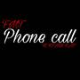 Phone call (feat. KFMB Kap) [Explicit]