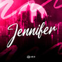 JENNIFER (Explicit)