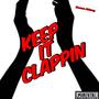 Keep it clappin (Explicit)