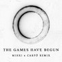 The Games Have Begun (MIHXI & Carpö Remix)