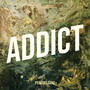 Addict (Explicit)