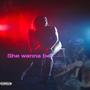 She wanna be (Explicit)
