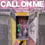 Call On Me