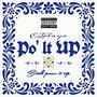 Po' It Up (Explicit)