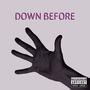 Down Before (Explicit)