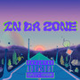 In Da Zone (Explicit)