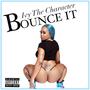 Bounce It (Explicit)