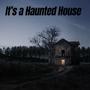 Haunted House