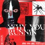 WHY YOU RUNNIN (feat. OddlyShrugs & Swvde) [Explicit]