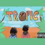 Tropic (Explicit)