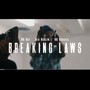 Breaking Laws (feat. Big Haulin & HR Ray) [Explicit]